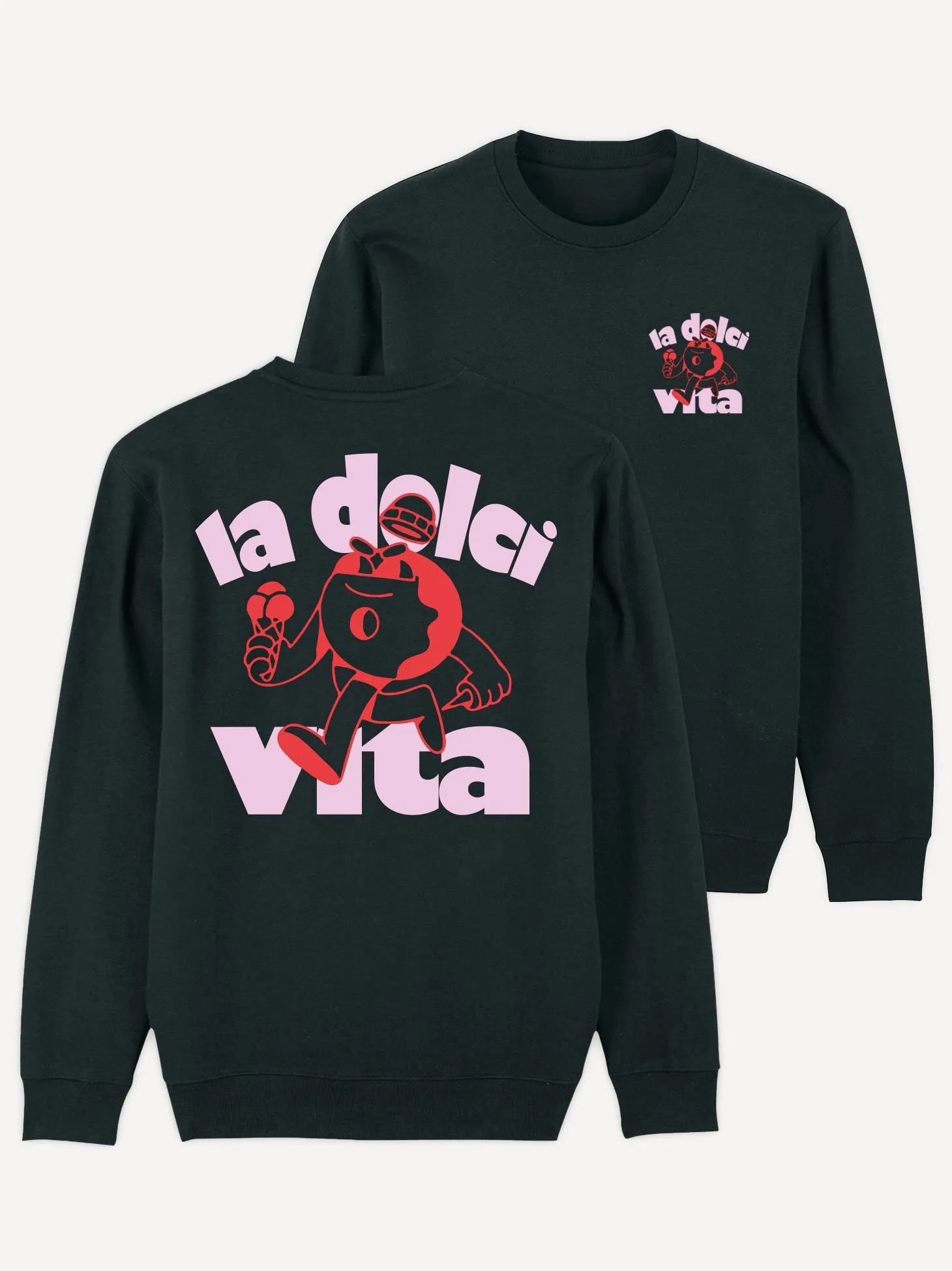 La Dolci Vita Sweatshirt